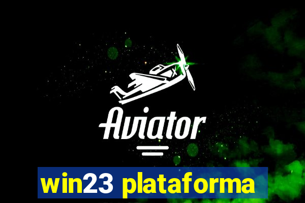 win23 plataforma