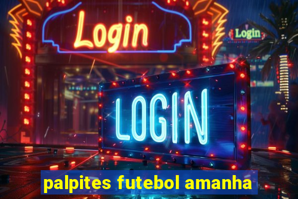 palpites futebol amanha