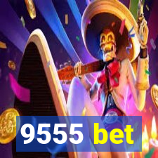 9555 bet