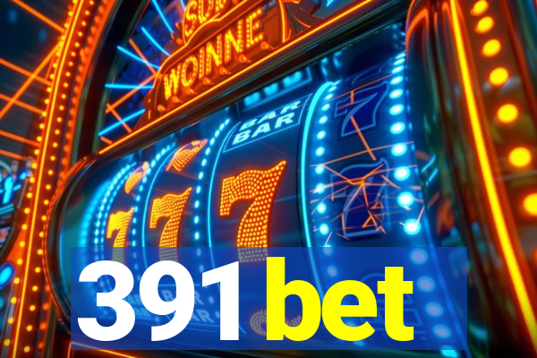 391 bet