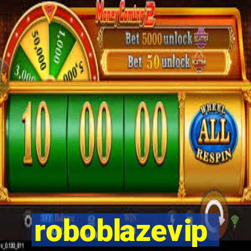 roboblazevip