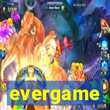 evergame