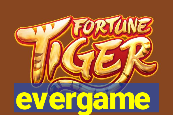 evergame