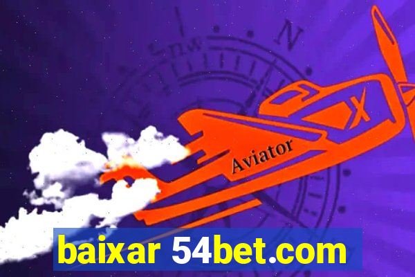 baixar 54bet.com