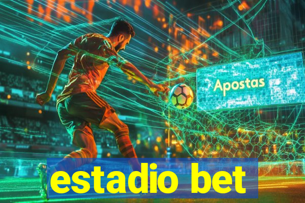 estadio bet