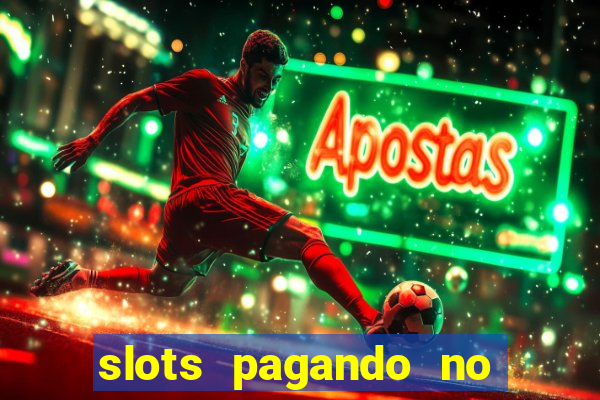 slots pagando no cadastro 2024