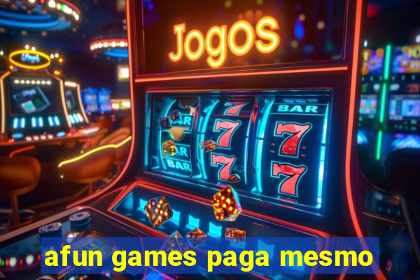 afun games paga mesmo