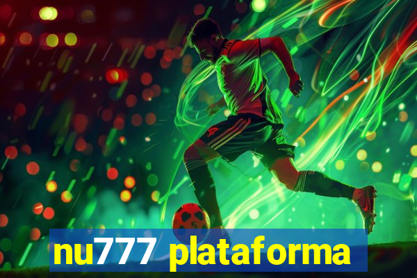 nu777 plataforma