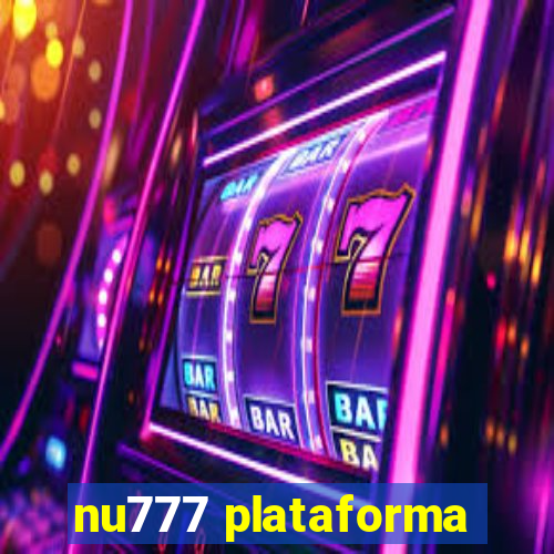 nu777 plataforma