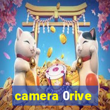 camera 0rive