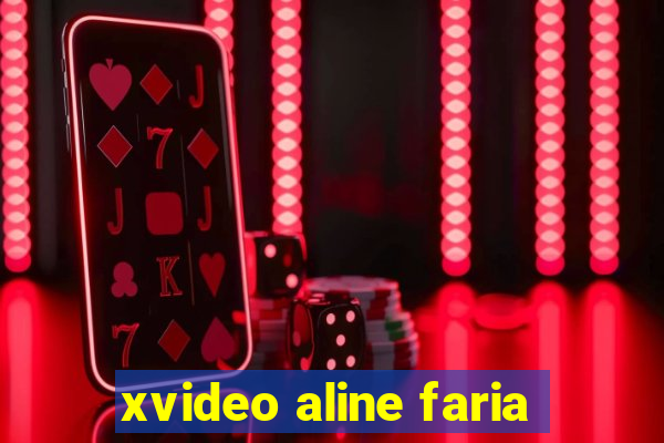 xvideo aline faria