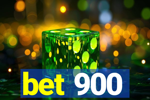 bet 900