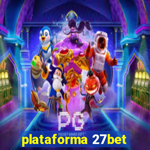 plataforma 27bet