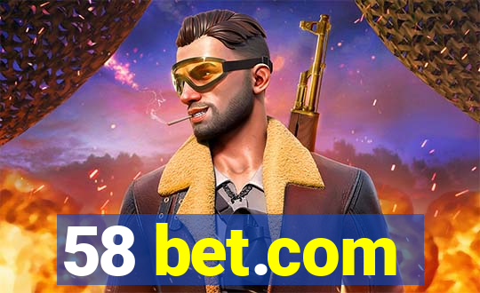 58 bet.com