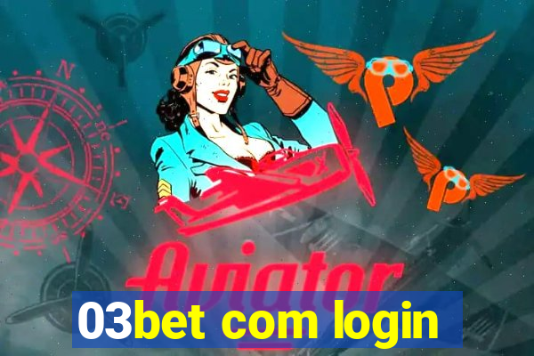 03bet com login