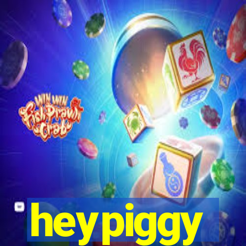 heypiggy