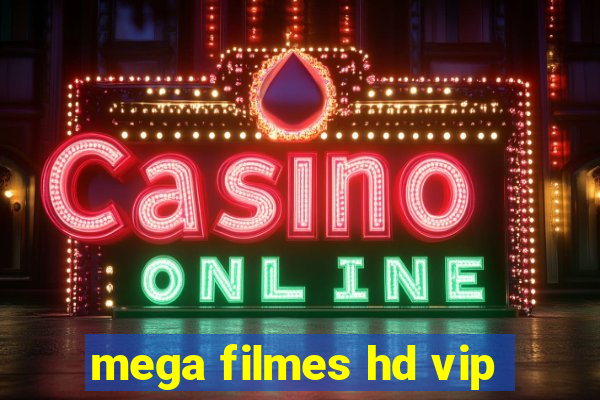 mega filmes hd vip