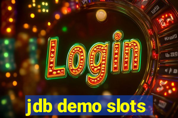 jdb demo slots