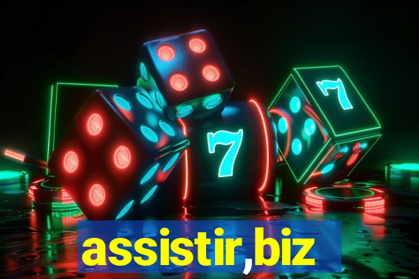 assistir,biz