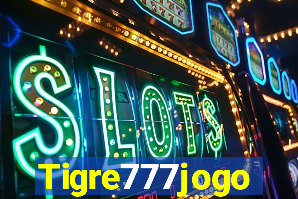 Tigre777jogo