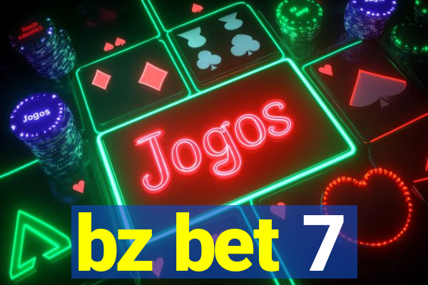 bz bet 7