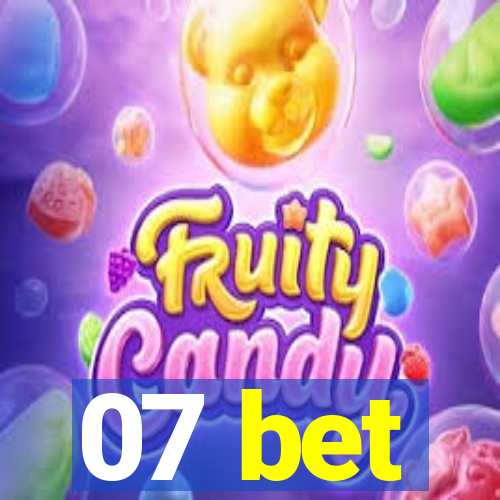 07 bet