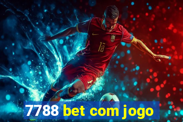 7788 bet com jogo