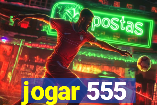 jogar 555