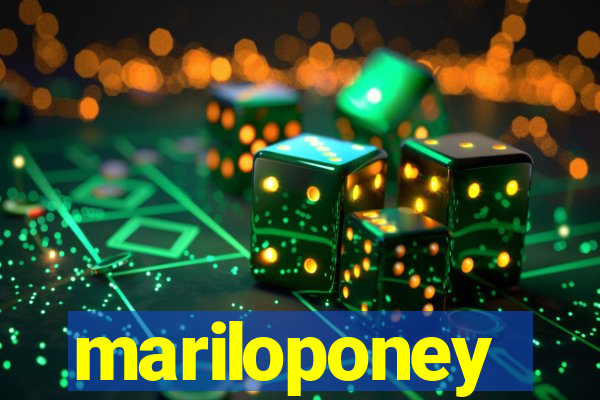 mariloponey