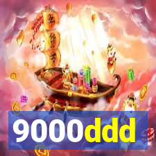 9000ddd