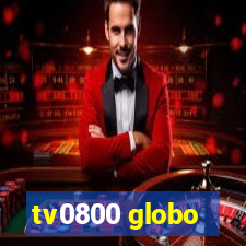 tv0800 globo