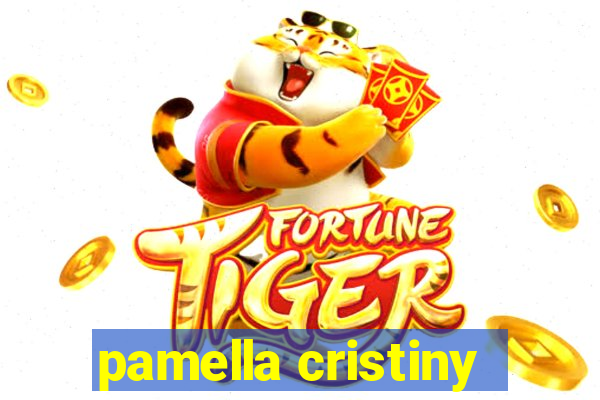 pamella cristiny