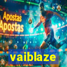 vaiblaze