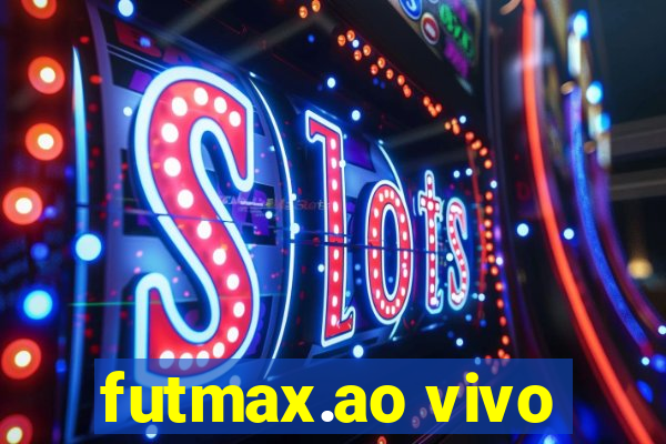 futmax.ao vivo