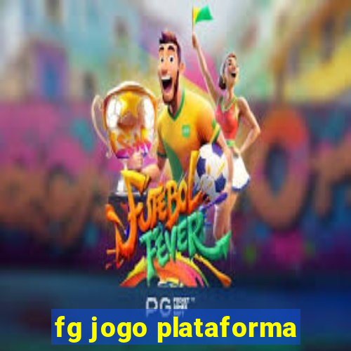 fg jogo plataforma