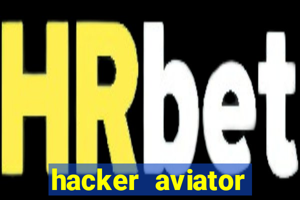 hacker aviator aposta ganha