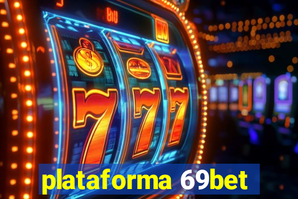 plataforma 69bet