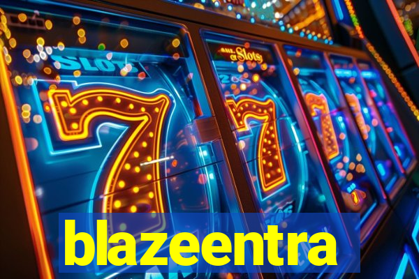 blazeentra