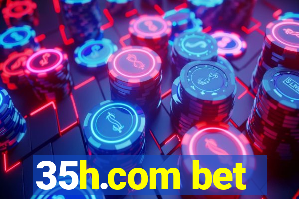 35h.com bet