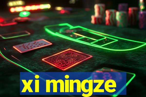 xi mingze