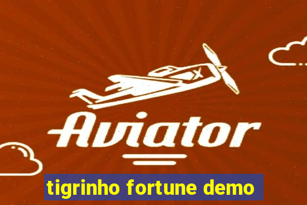 tigrinho fortune demo