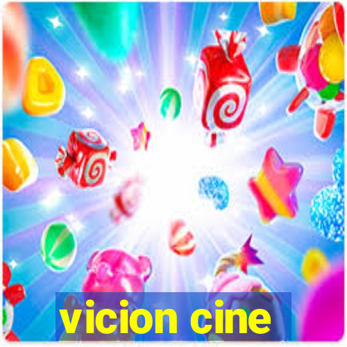 vicion cine