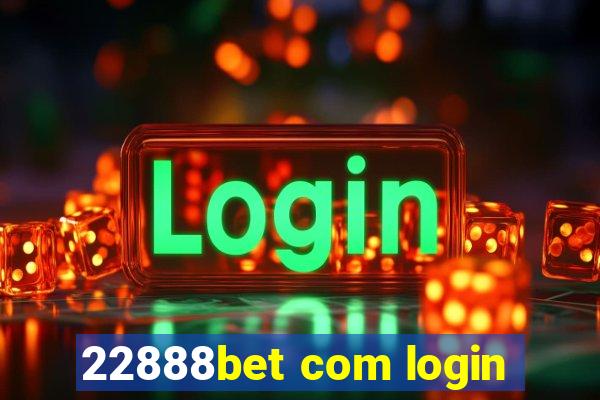 22888bet com login