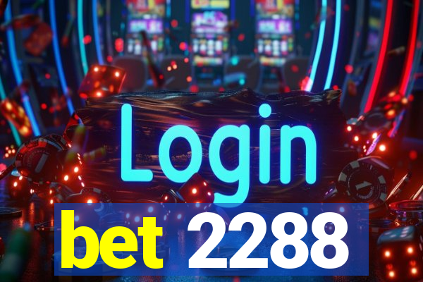 bet 2288