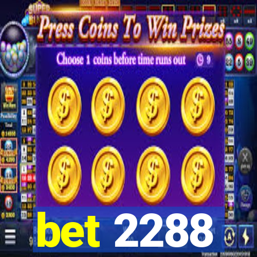 bet 2288