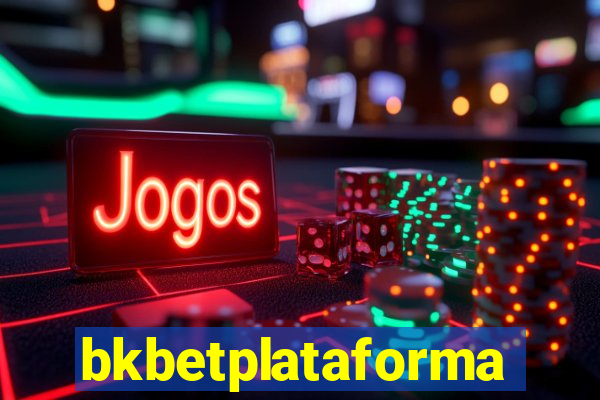 bkbetplataforma