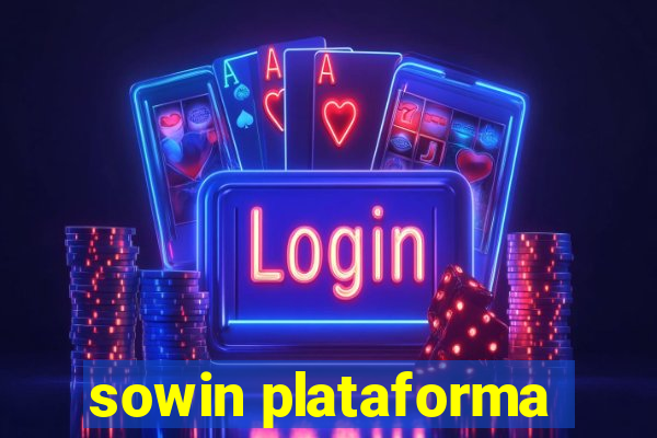 sowin plataforma