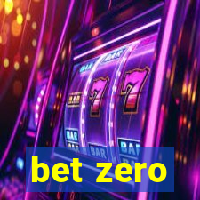 bet zero