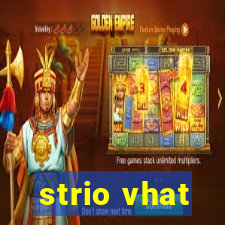 strio vhat