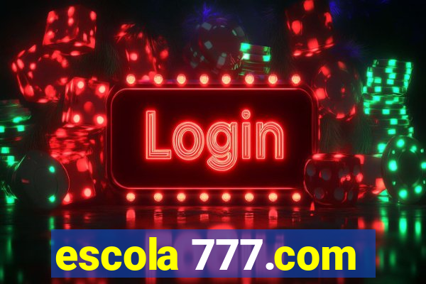 escola 777.com